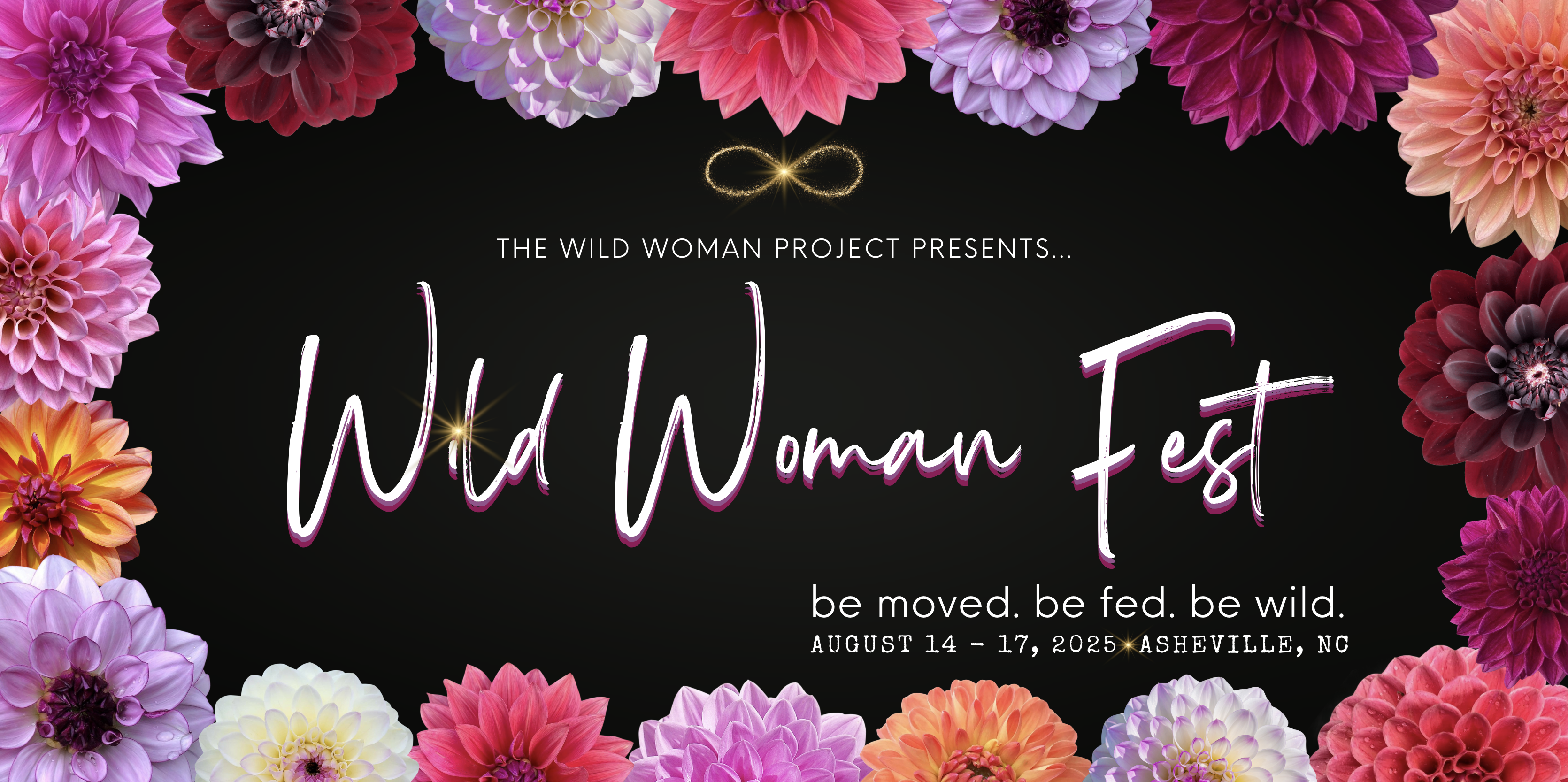 Wild Woman Fest. Be Moved. Be Fed. Be Wild